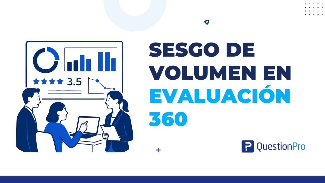 sesgo de volumen en evaluación 360