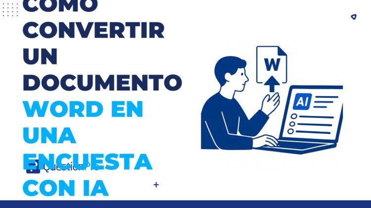 Cómo convertir un documento Word en una encuesta con IA