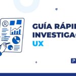 guía rápida de investigación UX