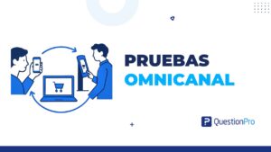 pruebas omnicanal