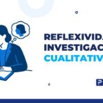 reflexividad en investigación cualitativa