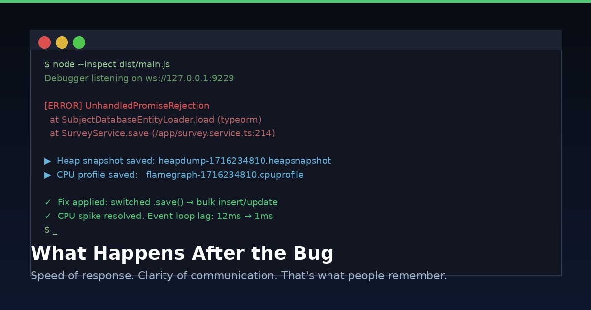 Debugging — the response to a bug matters more than the bug itself