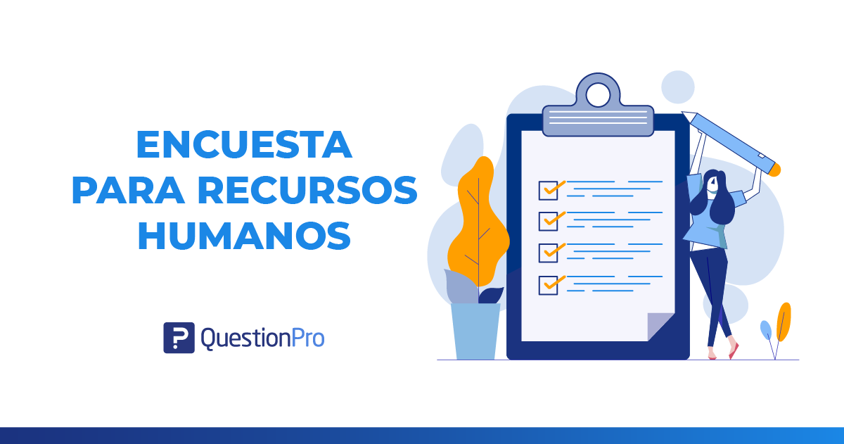 Encuesta para Recursos Humanos | QuestionPro