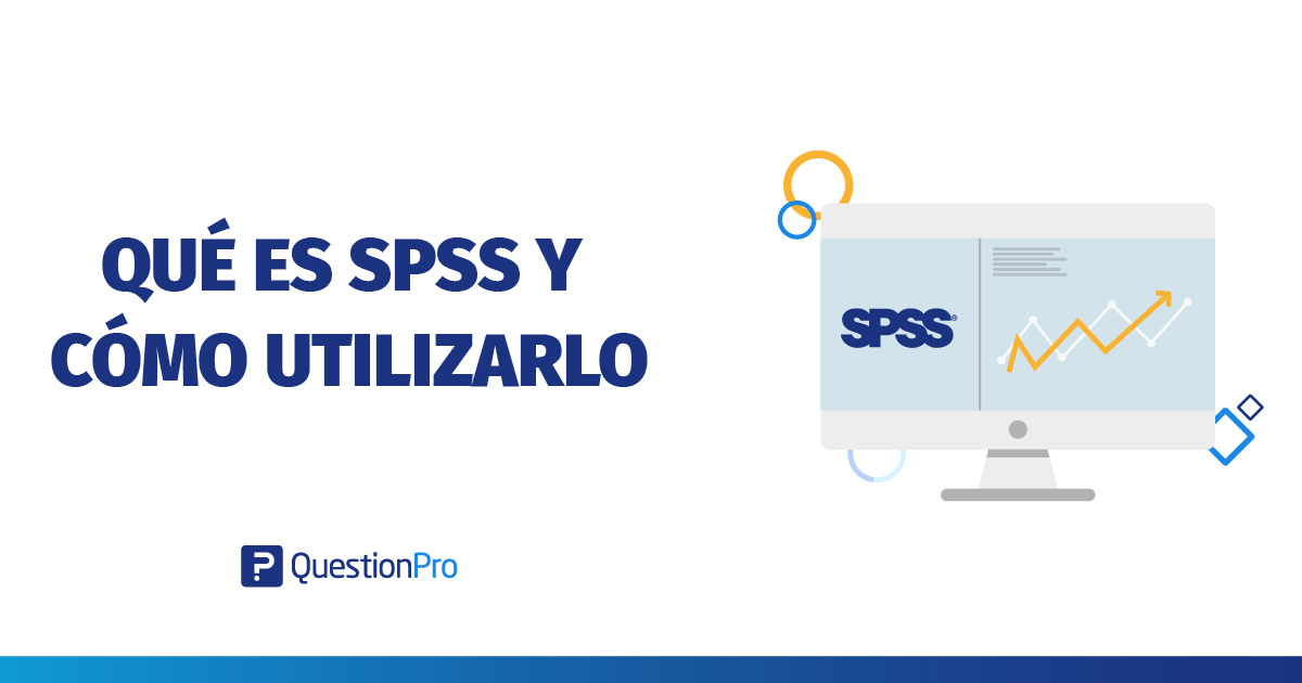 Qu es spss y c mo utilizarlo