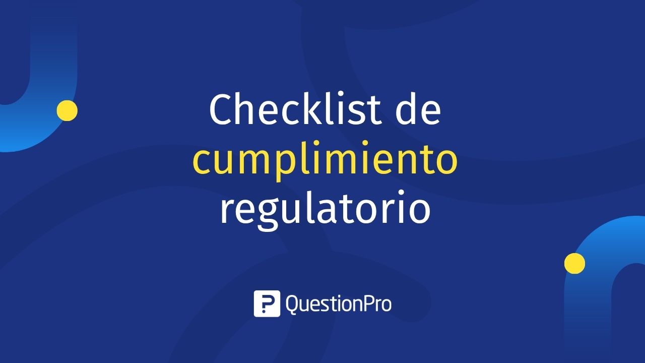 Checklist de cumplimiento regulatorio