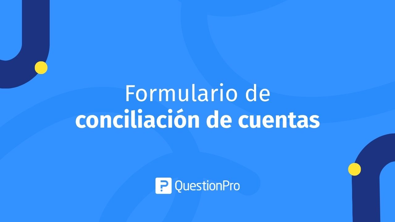 Formulario de conciliación de cuentas