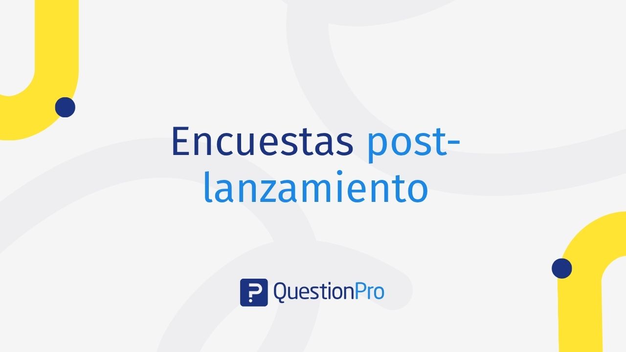 Encuestas post-lanzamiento