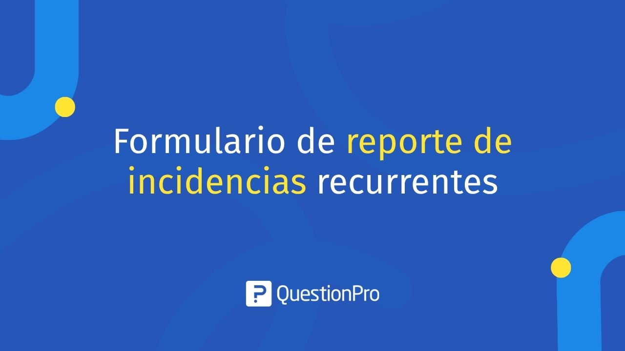 Formulario de reporte de incidencias recurrentes