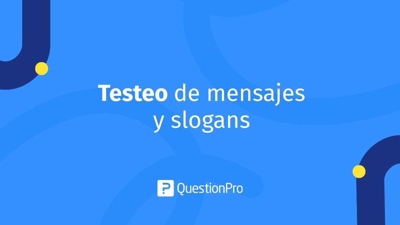 Testeo de mensajes y slogans