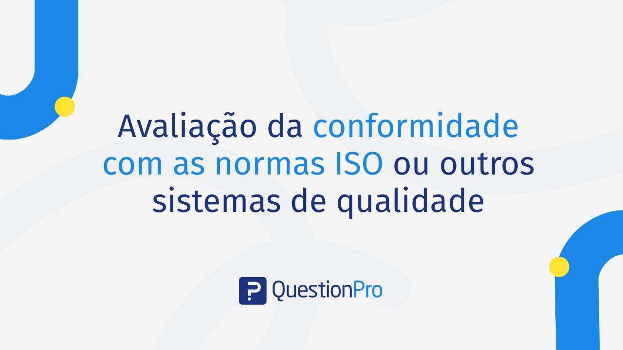 Avaliação de conformidade com normas ISO ou outros sistemas de qualidade