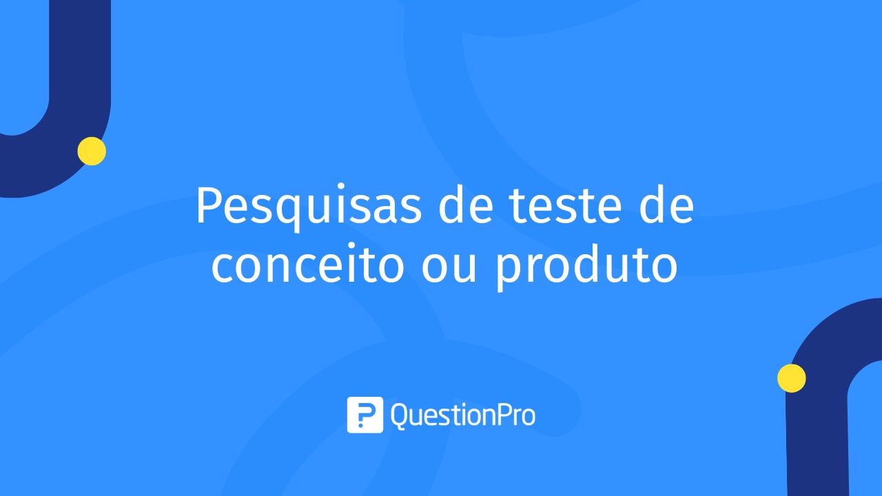Pesquisas de teste de conceito ou produto