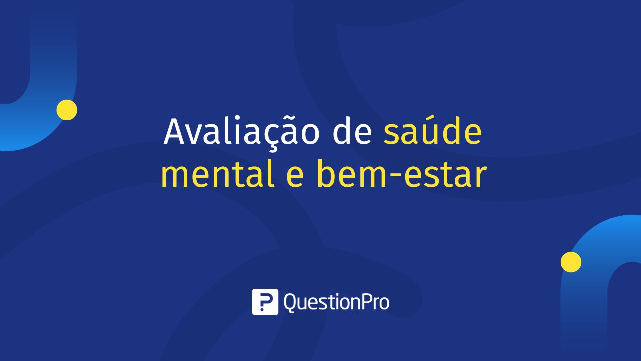 Pesquisa de avaliação de saúde mental e bem-estar