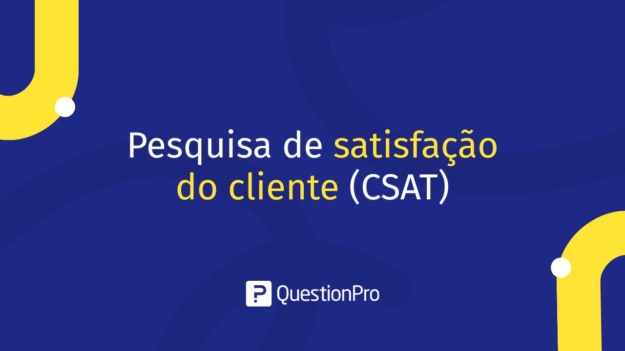 Pesquisa de Satisfação do Cliente (CSAT)