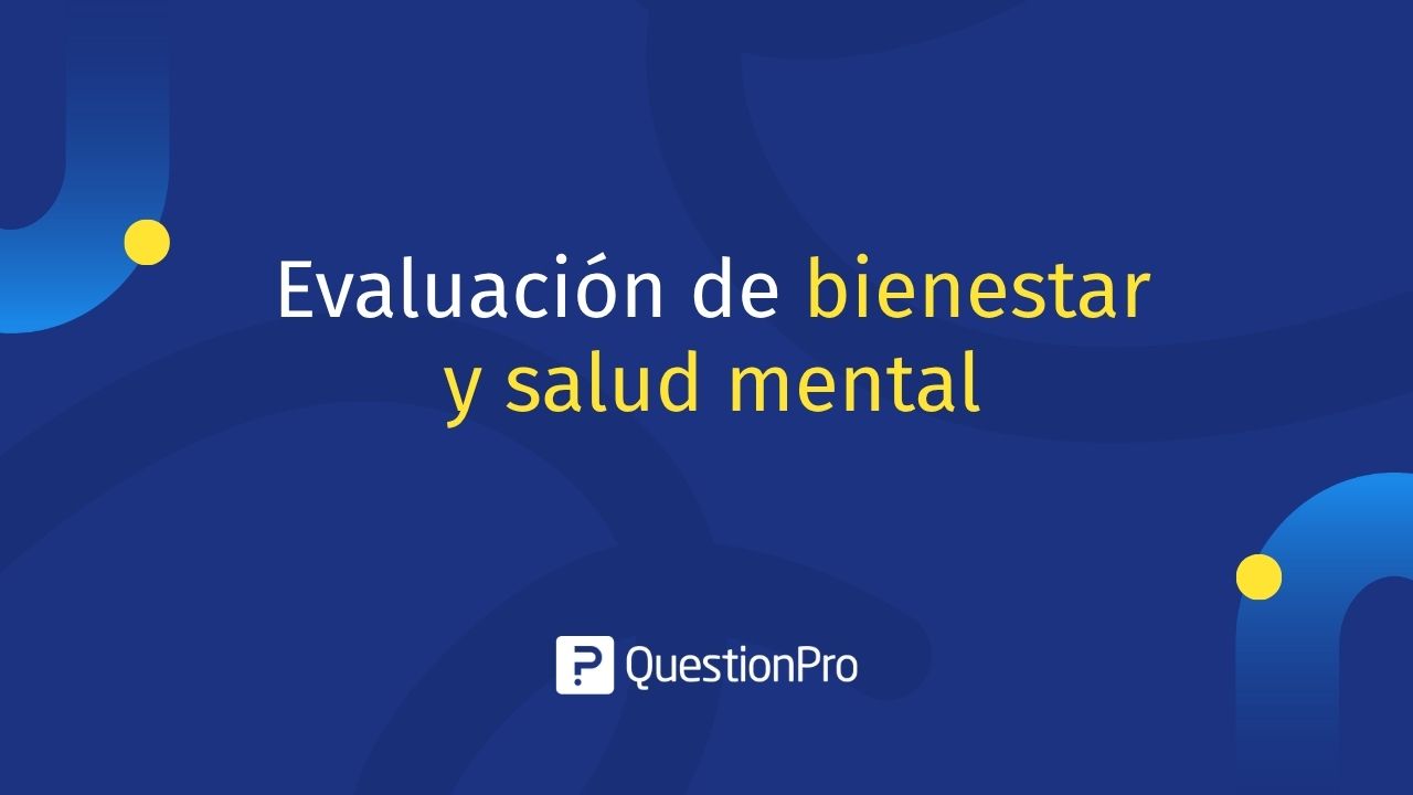 Evaluación de bienestar y salud mental