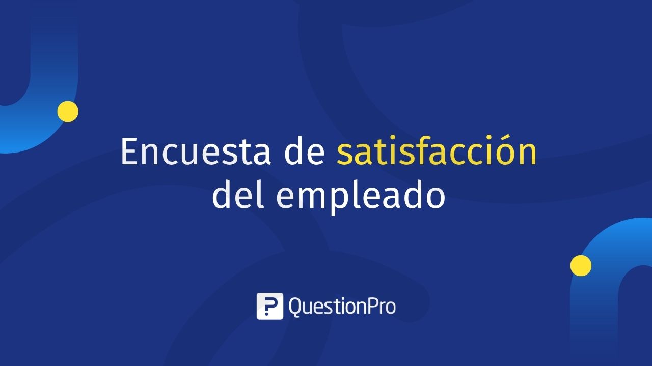 Encuesta de satisfacción del empleado