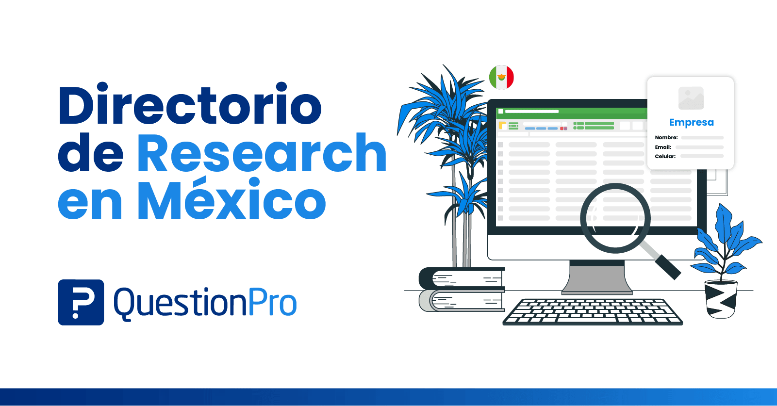 Agencias De Investigación De Mercados En México www.questionpro.com