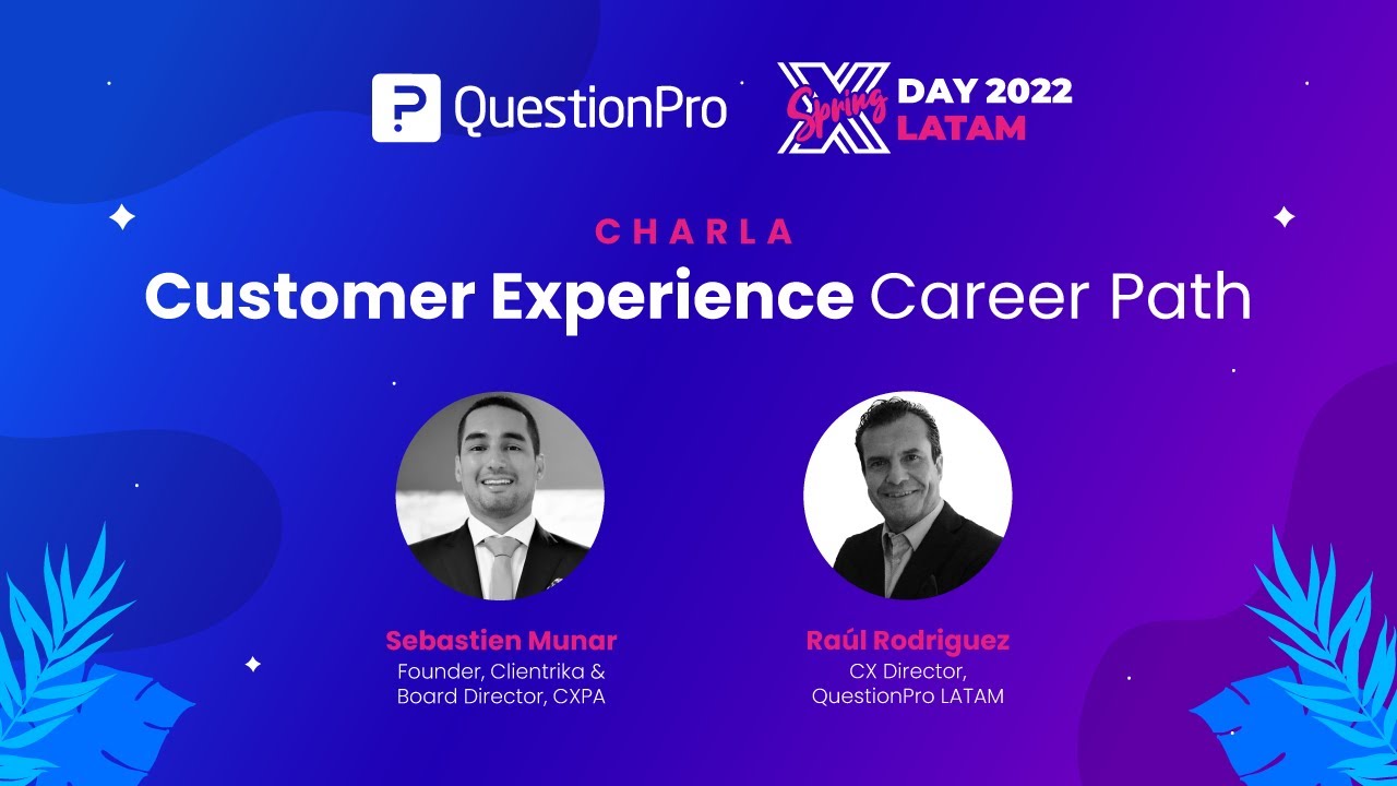Customer Experience Career Path | XDay Spring LATAM 2022