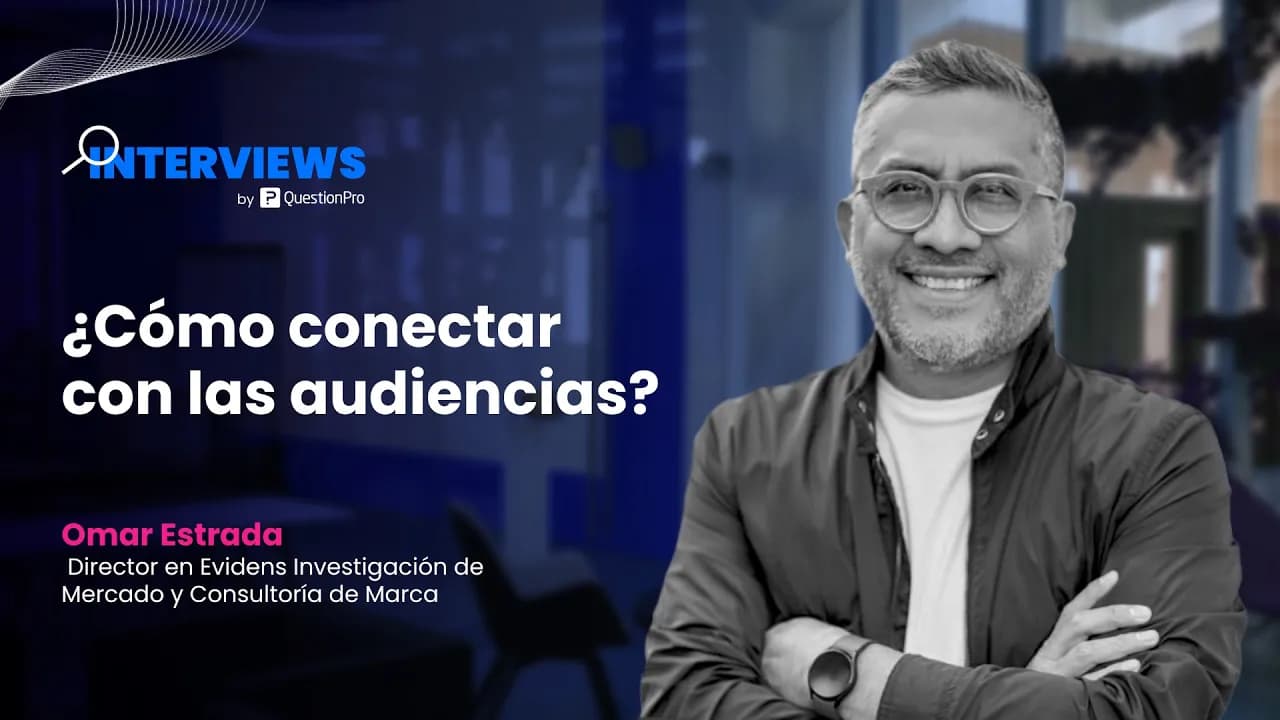 ¿Cómo conectar con las audiencias? El #research en los medios - Entrevista a Omar Estrada de Evidens