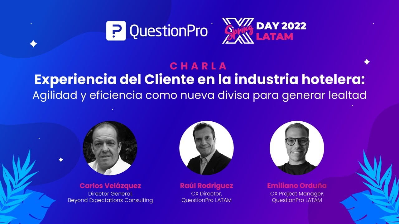 Experiencia del cliente en la industria hotelera | XDay Spring LATAM 2022