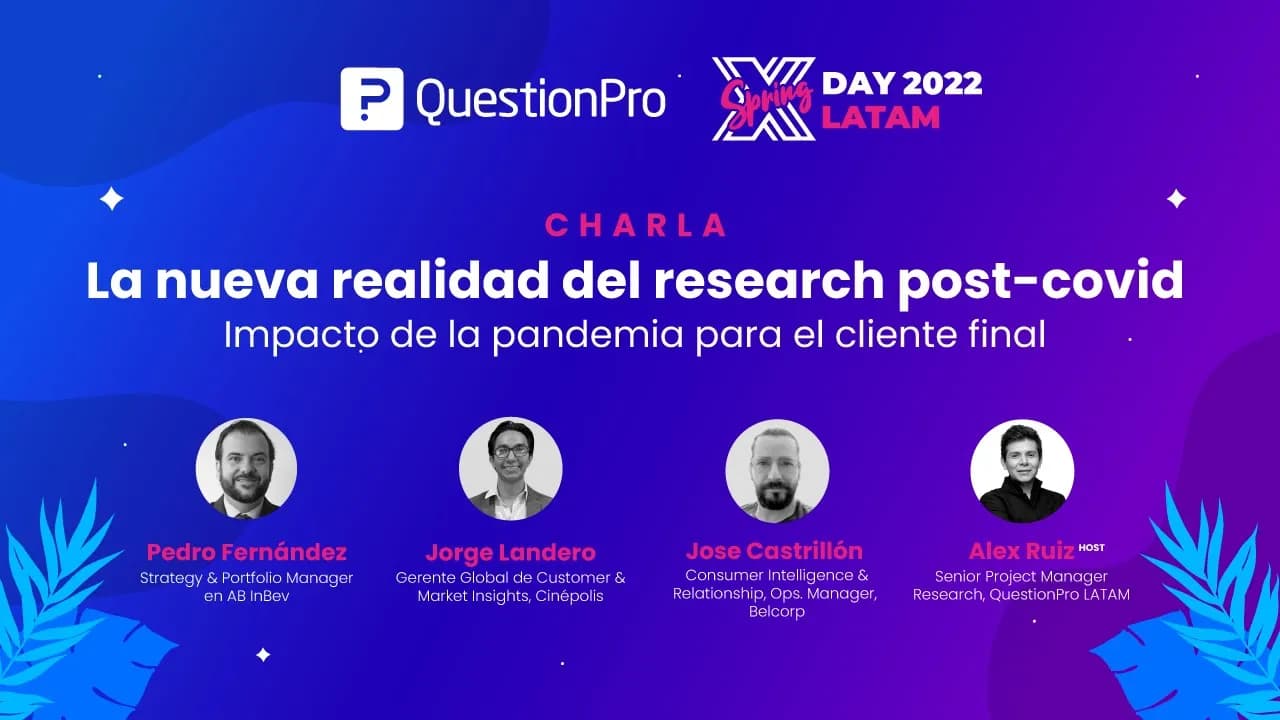 Investigación de mercados después del covid | Panel de Research | XDay Spring Latam 2022