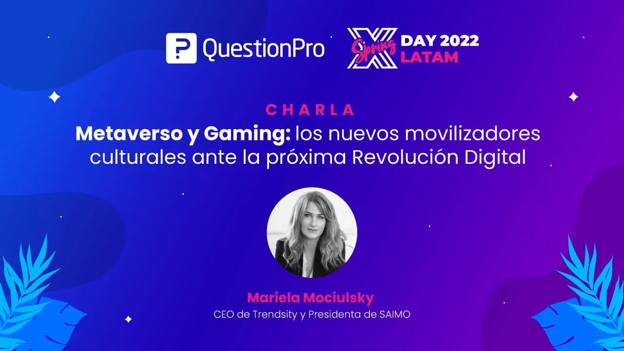 Metaverso y Gaming: Impacto ante la próxima revolución digital | XDay Spring LATAM 2022