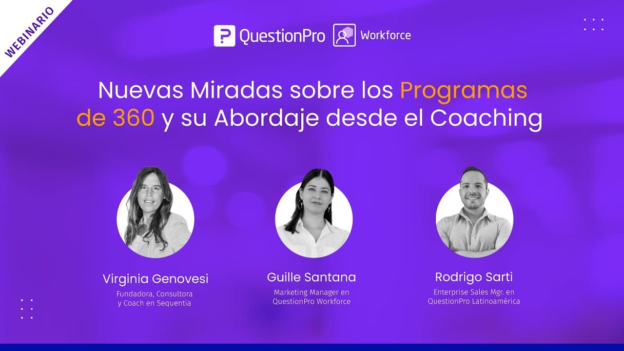 Nuevas miradas sobre los programas de 360 y su abordaje desde el coaching | QuestionPro Webinars