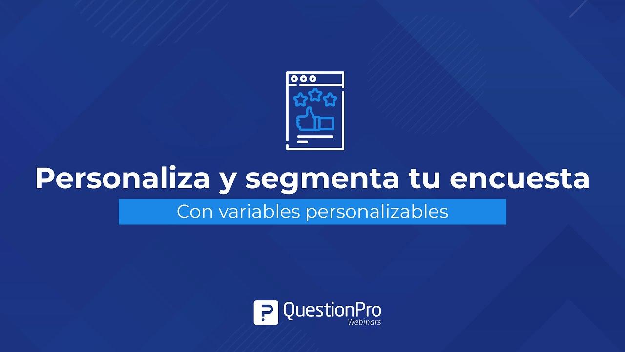 personaliza y segmenta tu encuesta