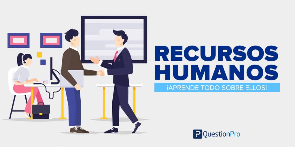 Naufragio Típico Mutuo Qué son los Recursos Humanos: Conceptos e importancia