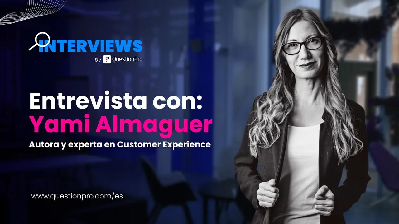 QuestionPro Interviews ft Yami Almaguer Gil | Autora y experta en Customer Experience